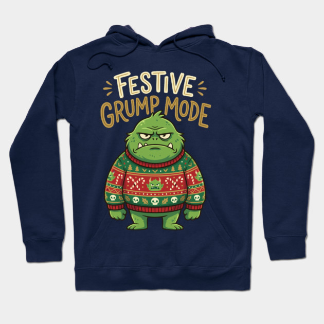 Festive Grump Mode Funny Green Holiday Monster Hoodie by Rommel's Store 1
