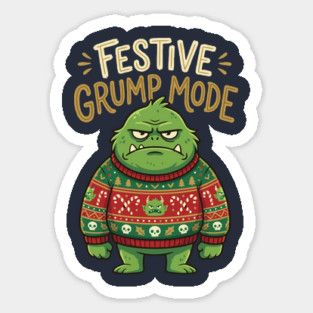 Festive Grump Mode Funny Green Holiday Monster Sticker