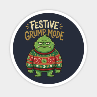 Festive Grump Mode Funny Green Holiday Monster Magnet