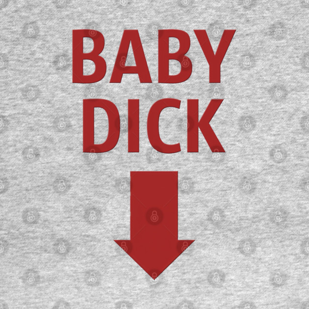 Baby Dick by Shit Post Hero