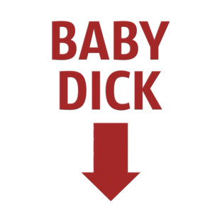 Baby Dick T-Shirt