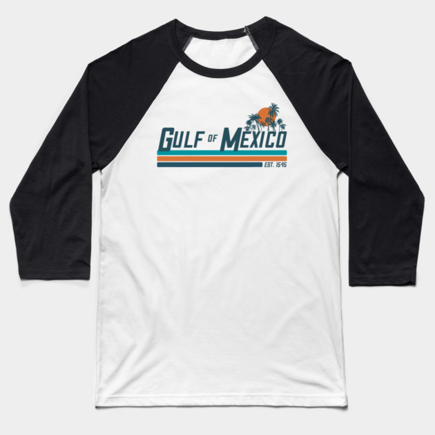 Gulf of Mexico – Retro Sunset (Est. 1545) Baseball T-Shirt by Shit Post Hero