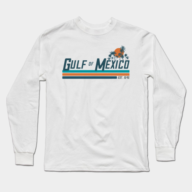 Gulf of Mexico – Retro Sunset (Est. 1545) Long Sleeve T-Shirt by Shit Post Hero