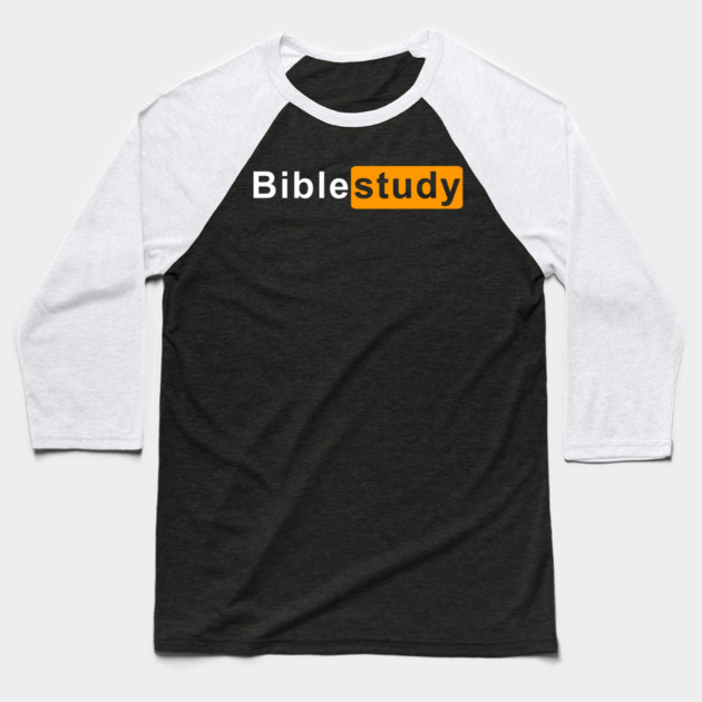 Bible Study Baseball T-Shirt by Shit Post Hero