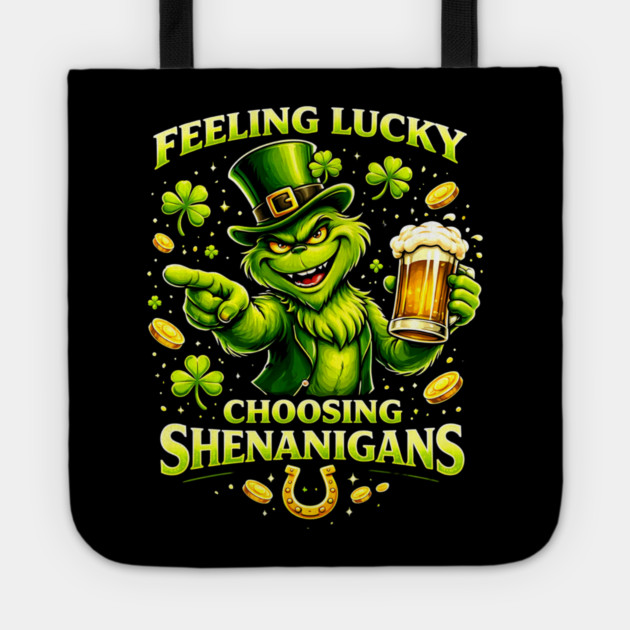 Feeling Lucky Choosing Shenanigans St Patrick’s Day Grinch Shirt Tote by UrbanLifeApparel