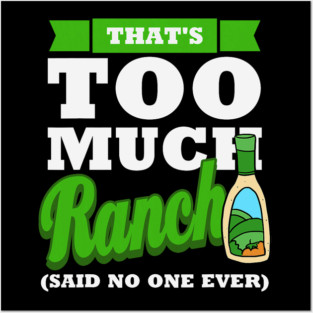 S52 Ranch Dressing (42) Posters and Art