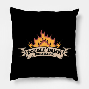 Double Damn Wristlock Banner Pillow