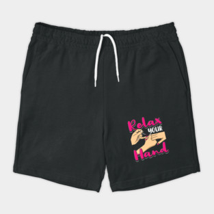 Relax Your Hand Nail Salon Humor Manicurist Shorts
