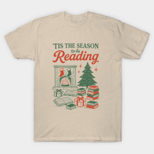 Tis The Season To Be Reading T-Shirt