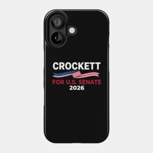 Crockett For U.S. Senate 2026 Patriotic Political Phone Case