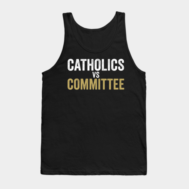 Catholics Vs Committee Funny Religious Humor Tank Top by ArtistTee ⭐⭐⭐⭐⭐