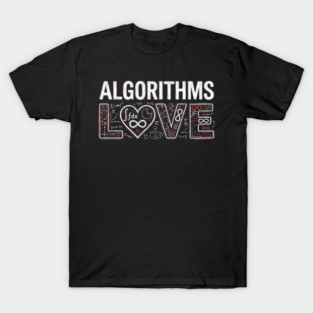 Algorithms Love Math Nerd T-Shirt