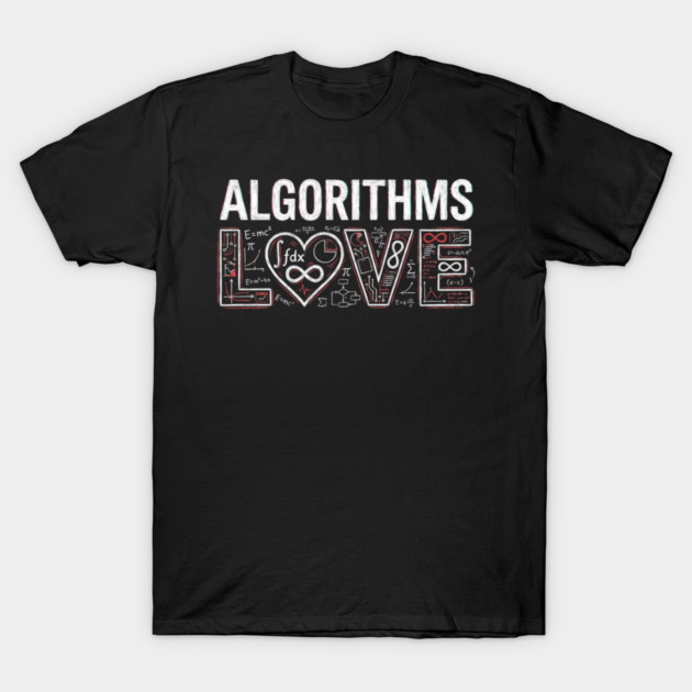 Algorithms Love Math Nerd T-Shirt by ArtistTee ⭐⭐⭐⭐⭐