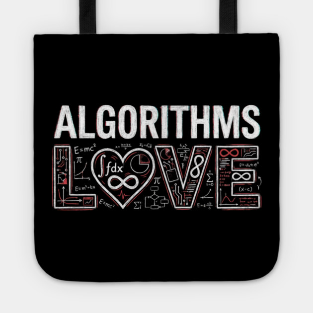 Algorithms Love Math Nerd Tote by ArtistTee ⭐⭐⭐⭐⭐