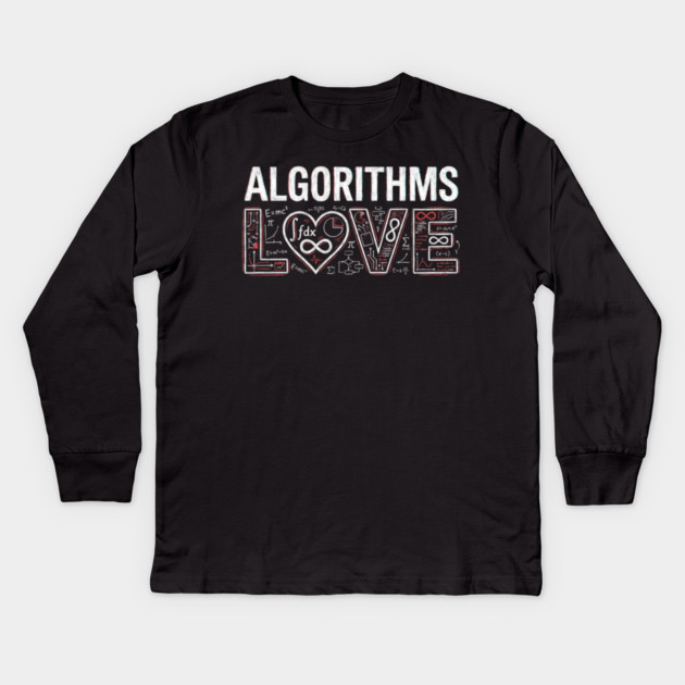 Algorithms Love Math Nerd Kids Long Sleeve T-Shirt by ArtistTee ⭐⭐⭐⭐⭐