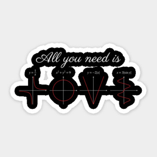 All You Need Is Love Mathematics Nerd Sticker