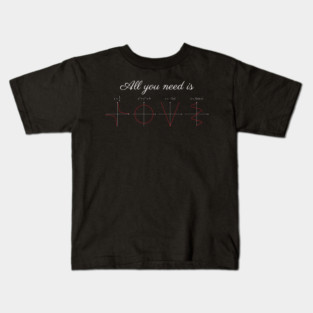 All You Need Is Love Mathematics Equation Funny Kids T-Shirt