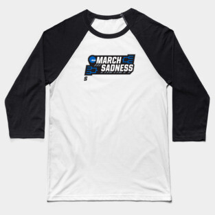 March Sadness 2020 Baseball T-Shirt
