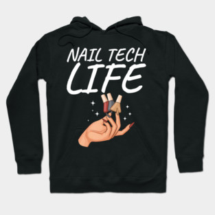 Nail Tech Life Manicurist Beautician Salon Hoodie