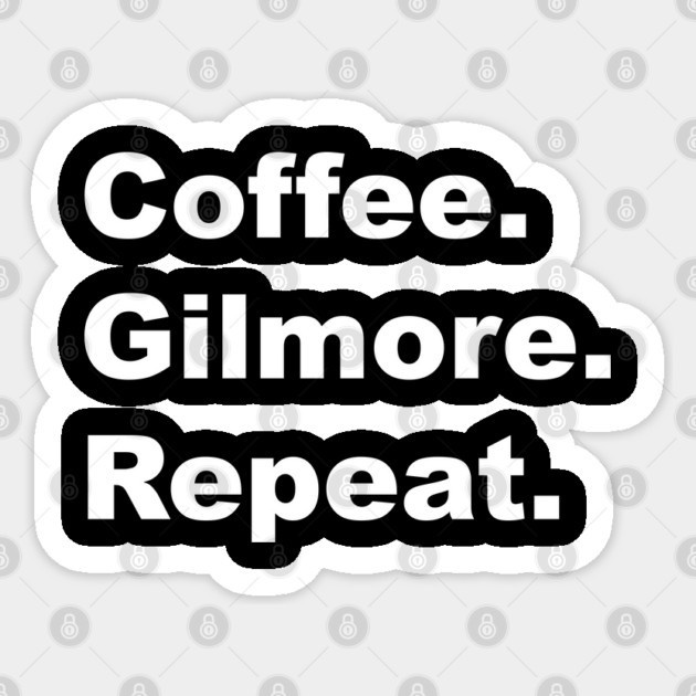 Coffee. Gilmore. Repeat. Sticker by Stars Hollow Mercantile
