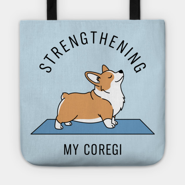 Strengthening My Corgi Tote by enrynz
