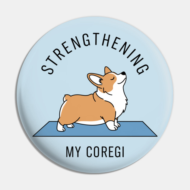 Strengthening My Corgi Pin by enrynz