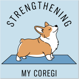 Strengthening My Corgi Posters and Art
