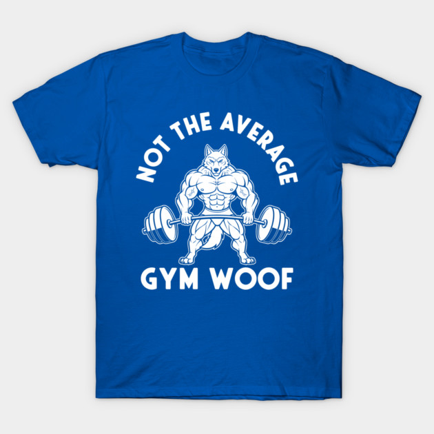 Hilarious Gym Woof T-Shirt by enrynz
