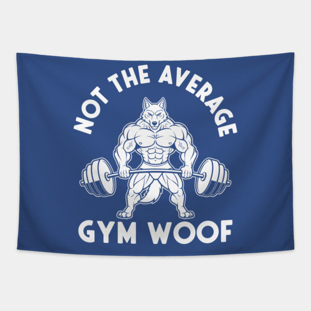Hilarious Gym Woof Tapestry by enrynz