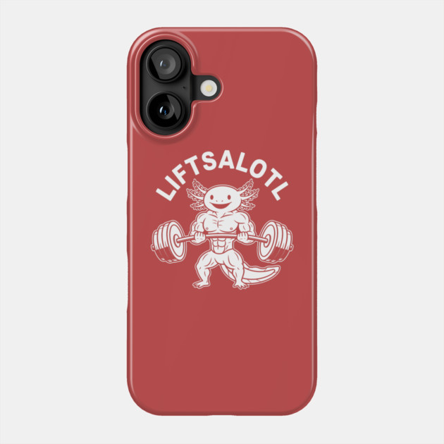 LiftsAlotl Phone Case by enrynz