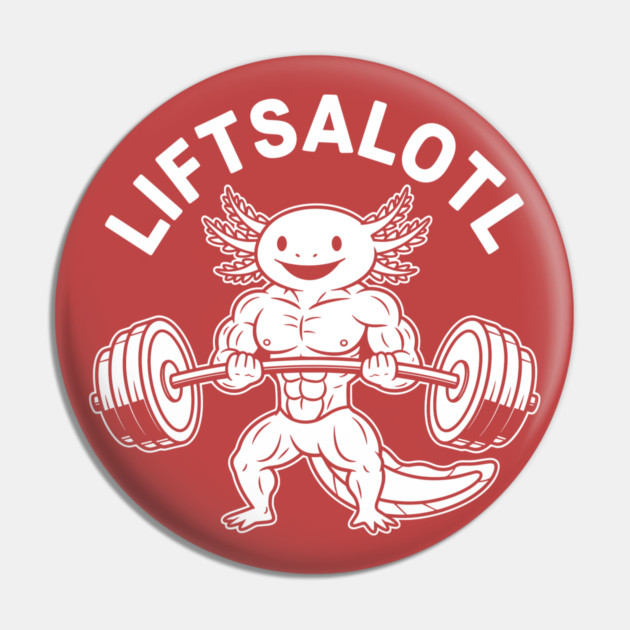 LiftsAlotl Pin by enrynz