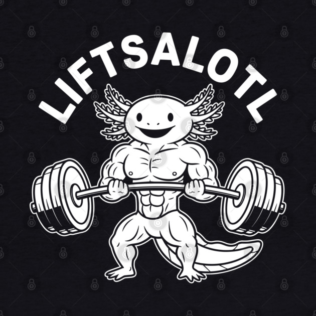 LiftsAlotl by enrynz