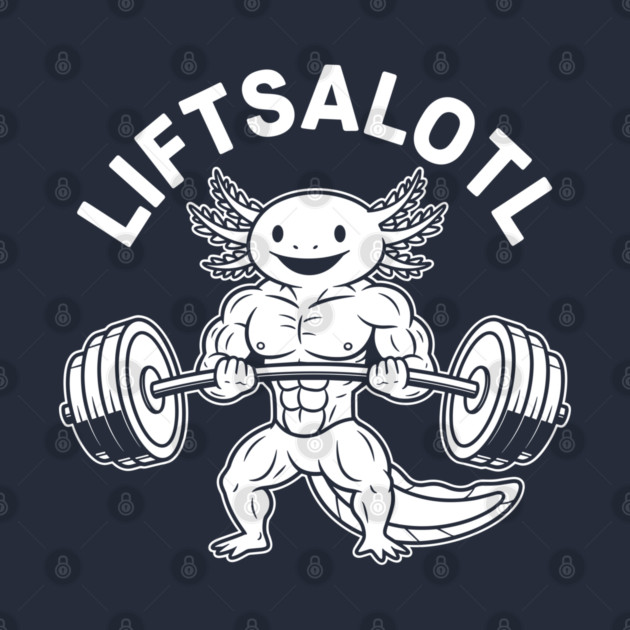 LiftsAlotl by enrynz