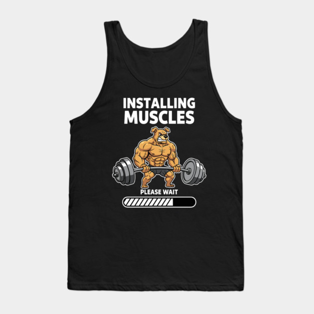 Installing Muscles Please Wait Tank Top by enrynz