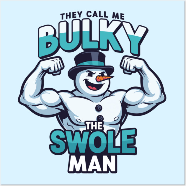 Bulky The Swole Man Wall Art by enrynz