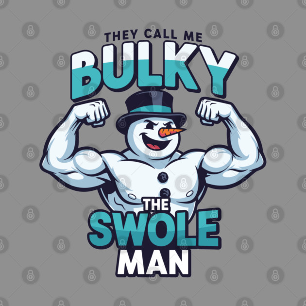 Bulky The Swole Man by enrynz