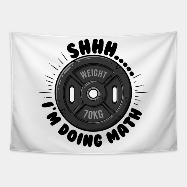 Fitness Math Humor: Shhh... I'm Doing Math Tapestry by enrynz