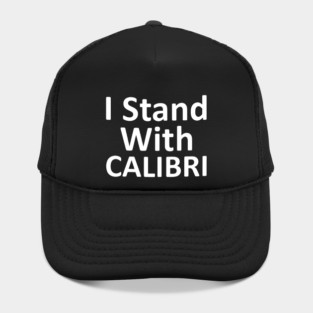 I Stand With CALIBRI, show your font support Hat