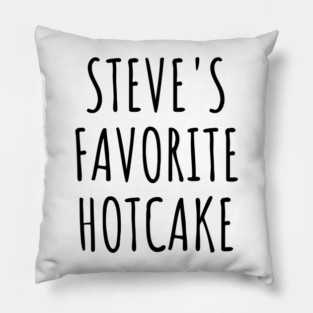Steve's Favorite Hotcake, Lucky Ducky You Being His No1 Hotcake Pillow