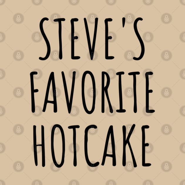 Steve's Favorite Hotcake, Lucky Ducky You Being His No1 Hotcake by Luxinda