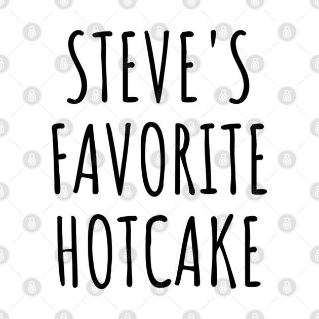 Steve's Favorite Hotcake, Lucky Ducky You Being His No1 Hotcake by Luxinda