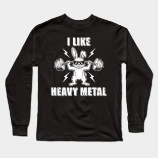 I Like Heavy Metal Bunny Long Sleeve T-Shirt