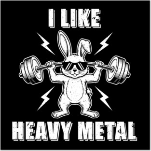 I Like Heavy Metal Bunny Posters and Art