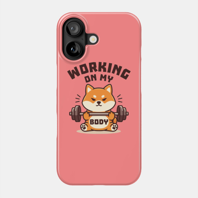 Working On My Body Phone Case by enrynz