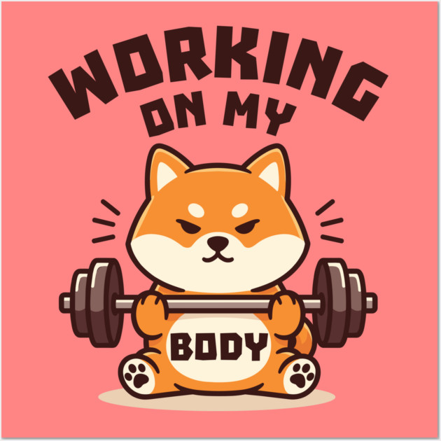 Working On My Body Wall Art by enrynz