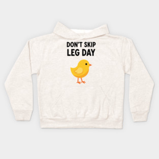 Don't Skip Leg Day Chick Kids Hoodie