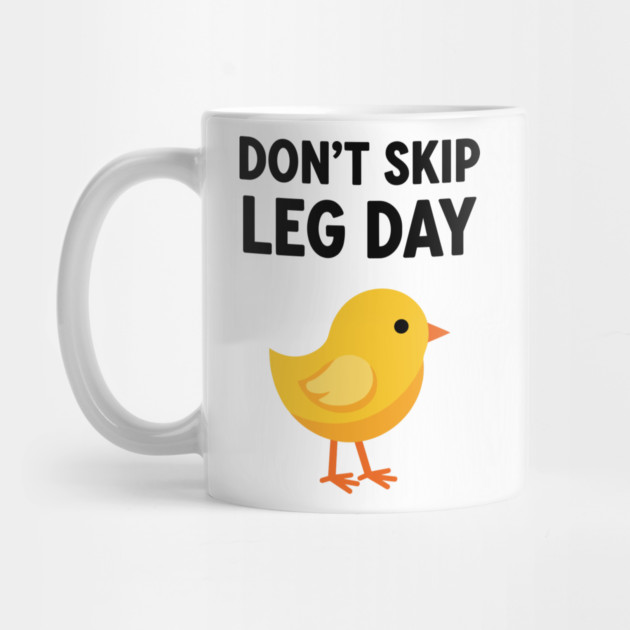 Don't Skip Leg Day Chick by enrynz