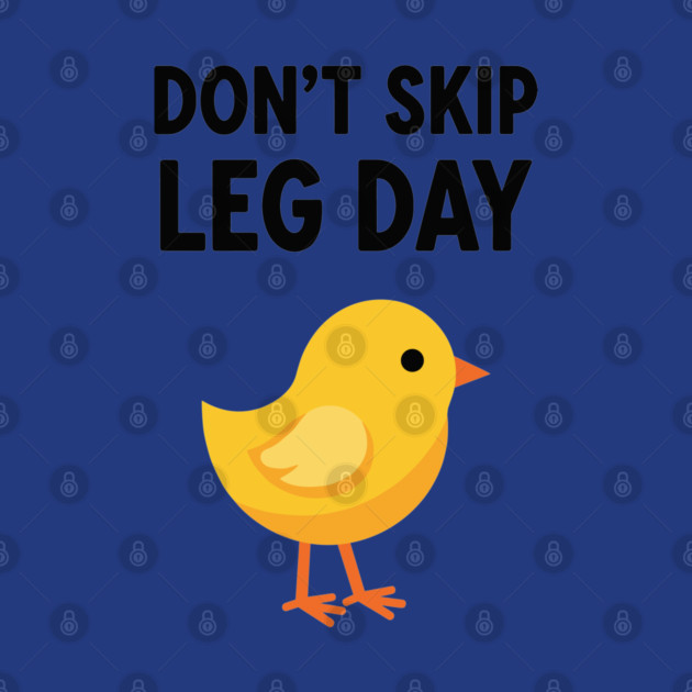 Don't Skip Leg Day Chick by enrynz