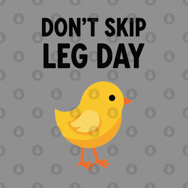 Don't Skip Leg Day Chick by enrynz