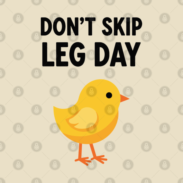 Don't Skip Leg Day Chick by enrynz